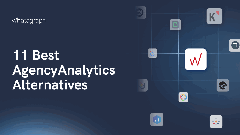 Banner image for 11 best AgencyAnalytics alternatives - Whatagraph