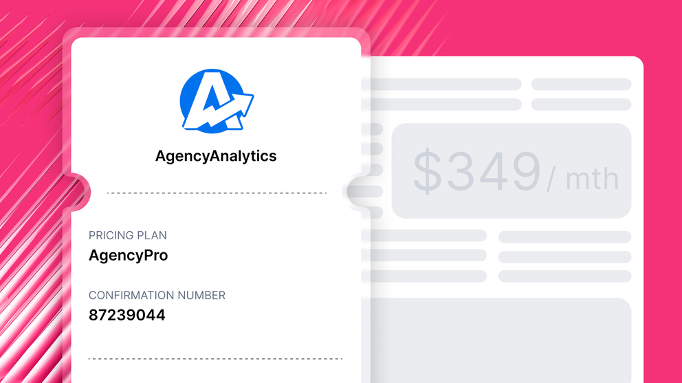 Agencyanalytics Pricing - Price plan card for AgencyPro, with confirmation number 87239044.