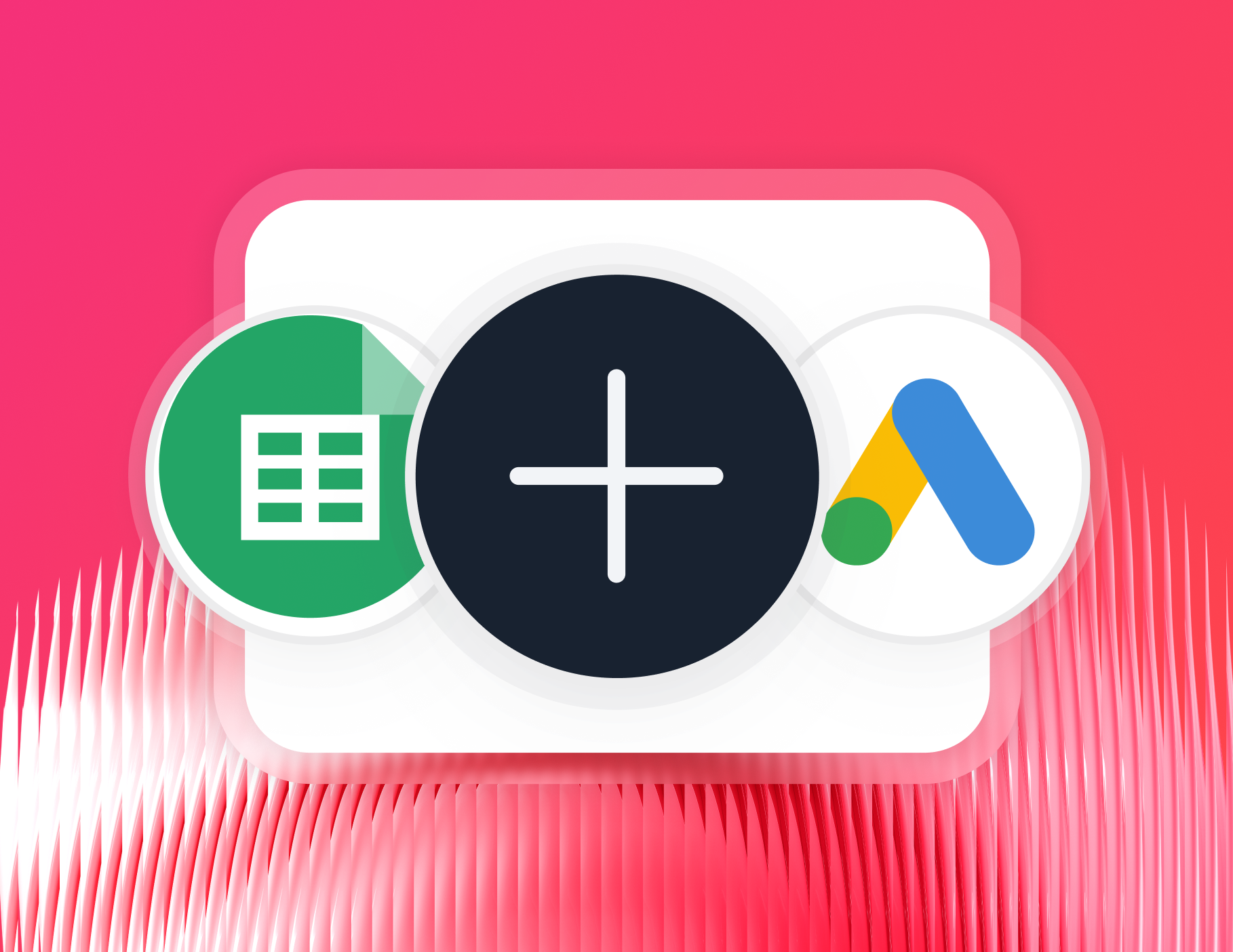 Connect - Icon with Google Sheets, Google Ads, and a plus symbol on pink background.