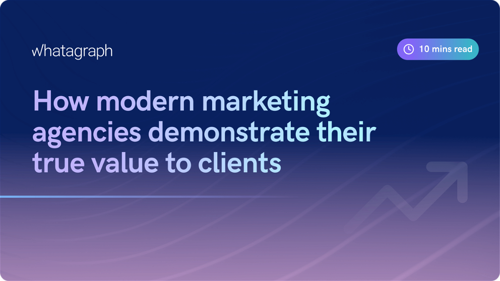 Demonstrating Value To Clients: Tips For Marketing Agencies