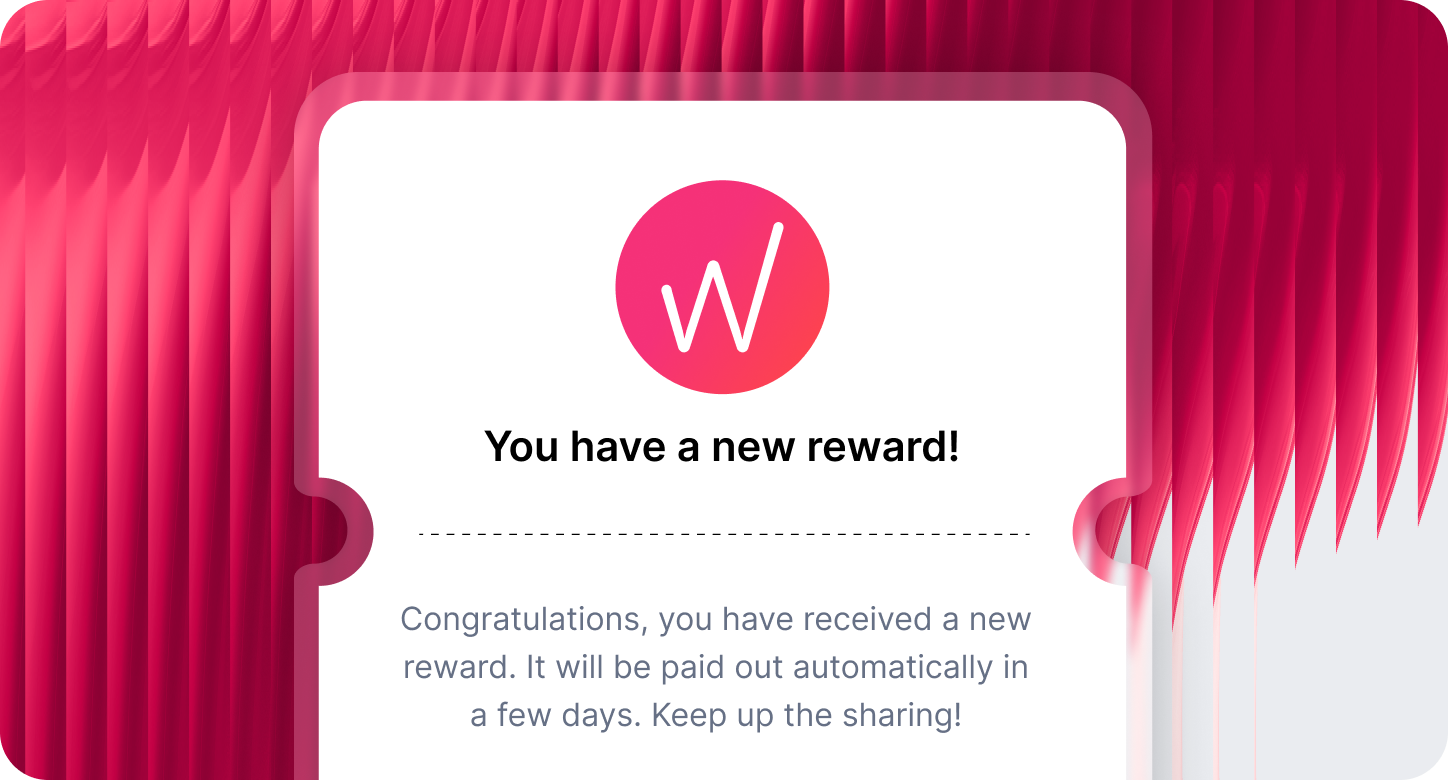Earn Commission - Reward notification featuring a white letter "W" on a pink circle