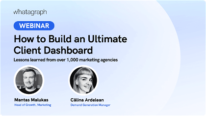 How to build an ultimate client dashboard webinar