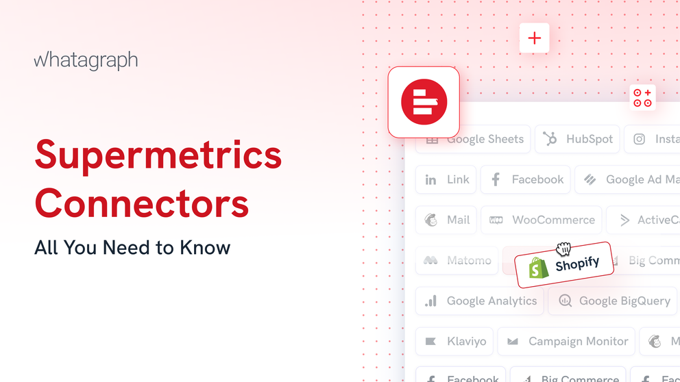 Supermetrics Connectors - Screenshot showcasing a Supermetrics interface with app connectors.