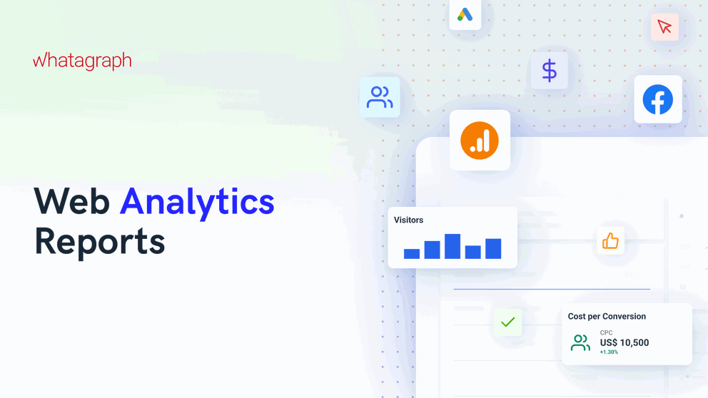 A Complete Guide to Web Analytics Reports (+ Free Template)