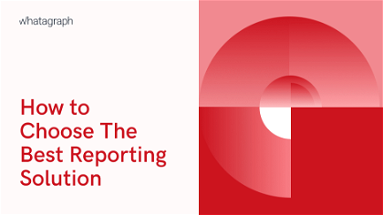 How to choose the best reporting solution cover