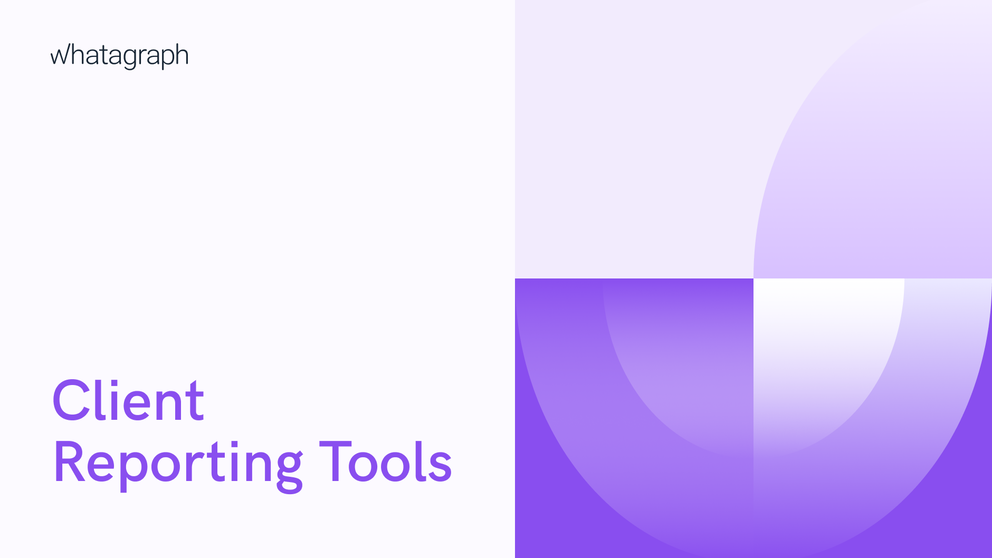 Best Client Reporting Tools for Marketers in 2024