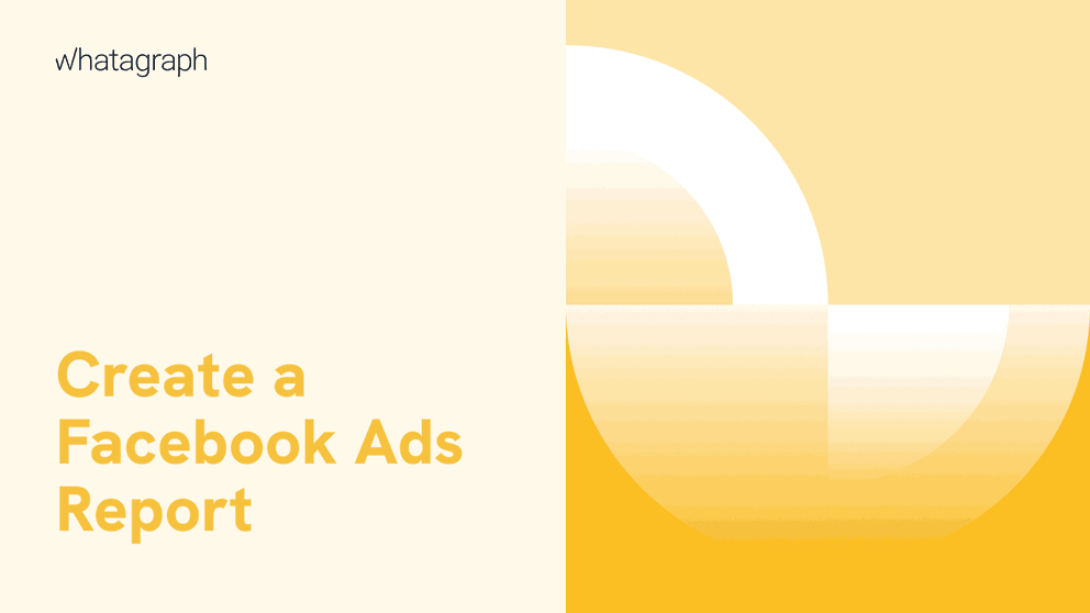 How to Create an Engaging Facebook Ads Report for Clients?