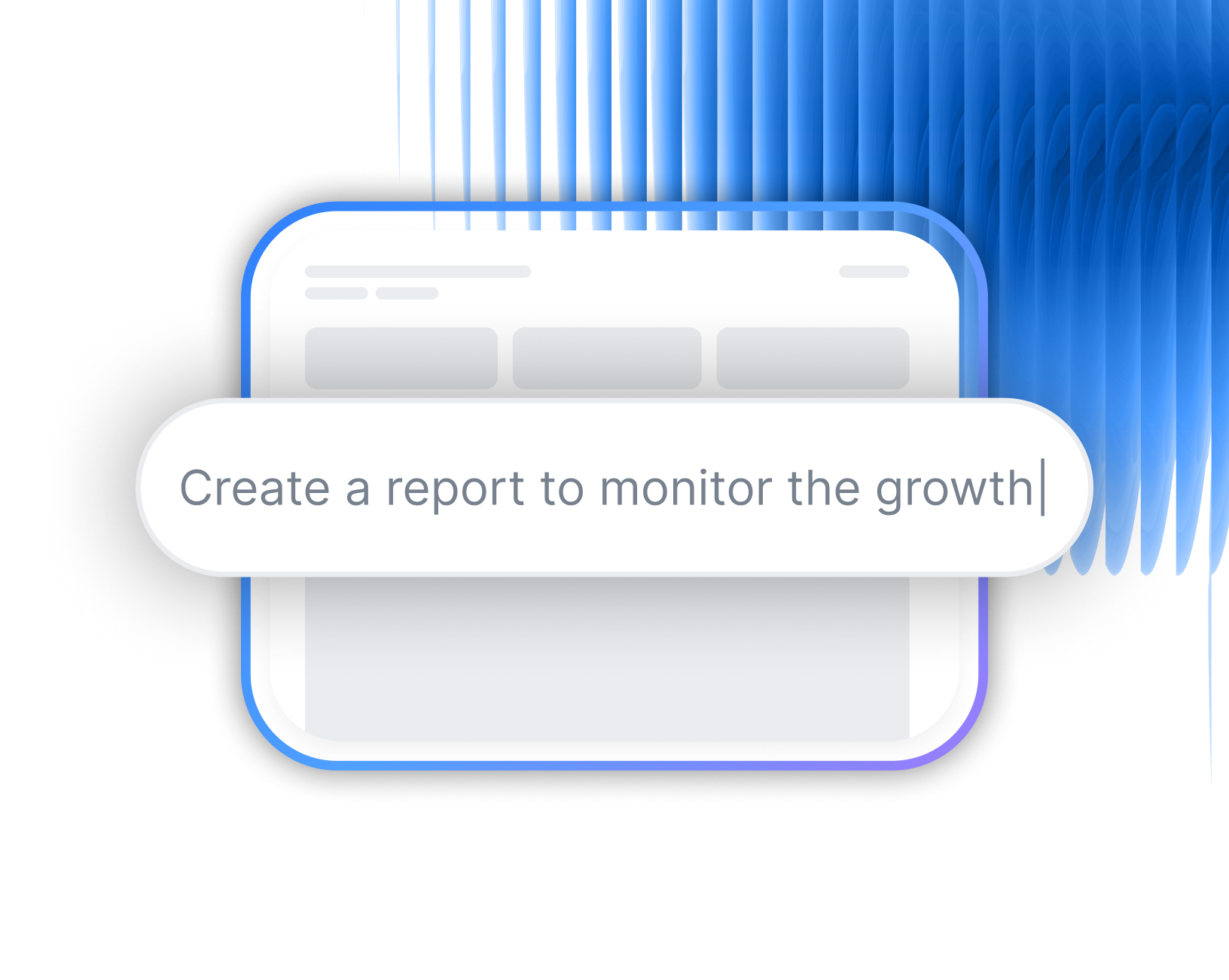 Whatagraph AI report creation showing a natural language prompt to create a report to monitor growth.