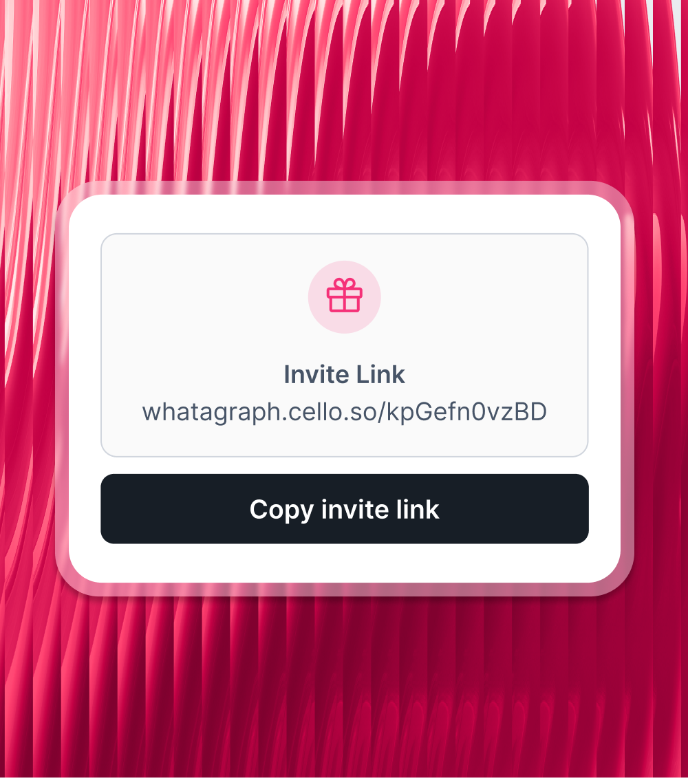 Invite Link - Invite with whatagraph.cello.so/kpGefn0vzBD link and a pink gift box icon.