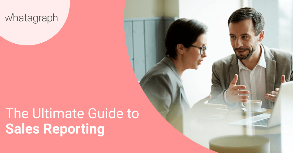 The Ultimate Guide to Sales Reporting