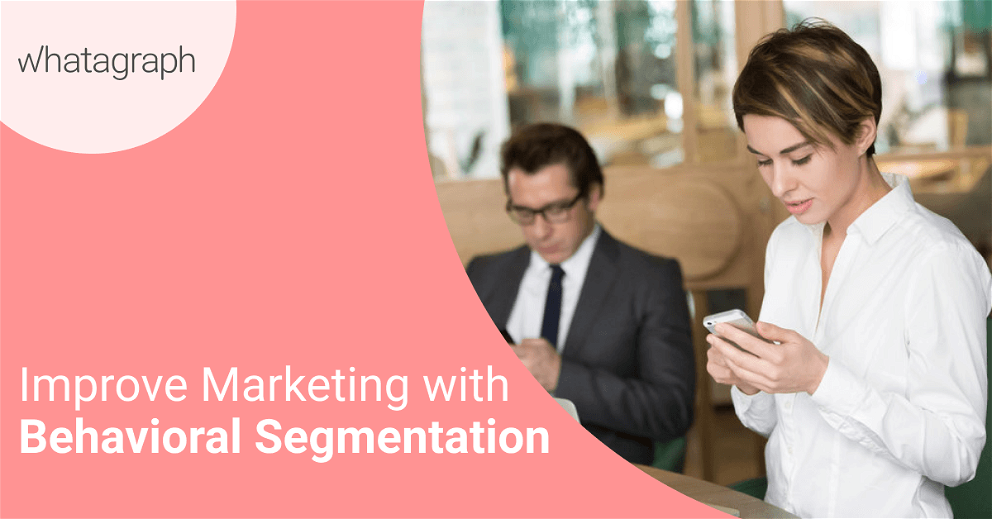 How to Use Behavioral Segmentation in Marketing