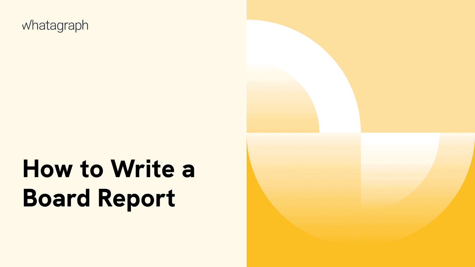 What is a Board Report, and How to Write One? Whatagraph
