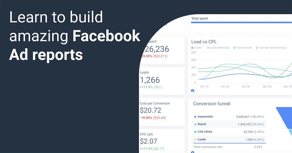 Building a comprehensive Facebook Ads report: a how-to guide