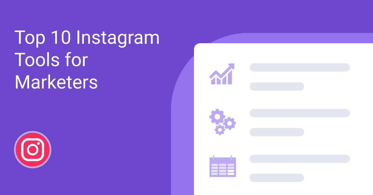 Top 10 Instagram Tools For Marketers | Whatagraph