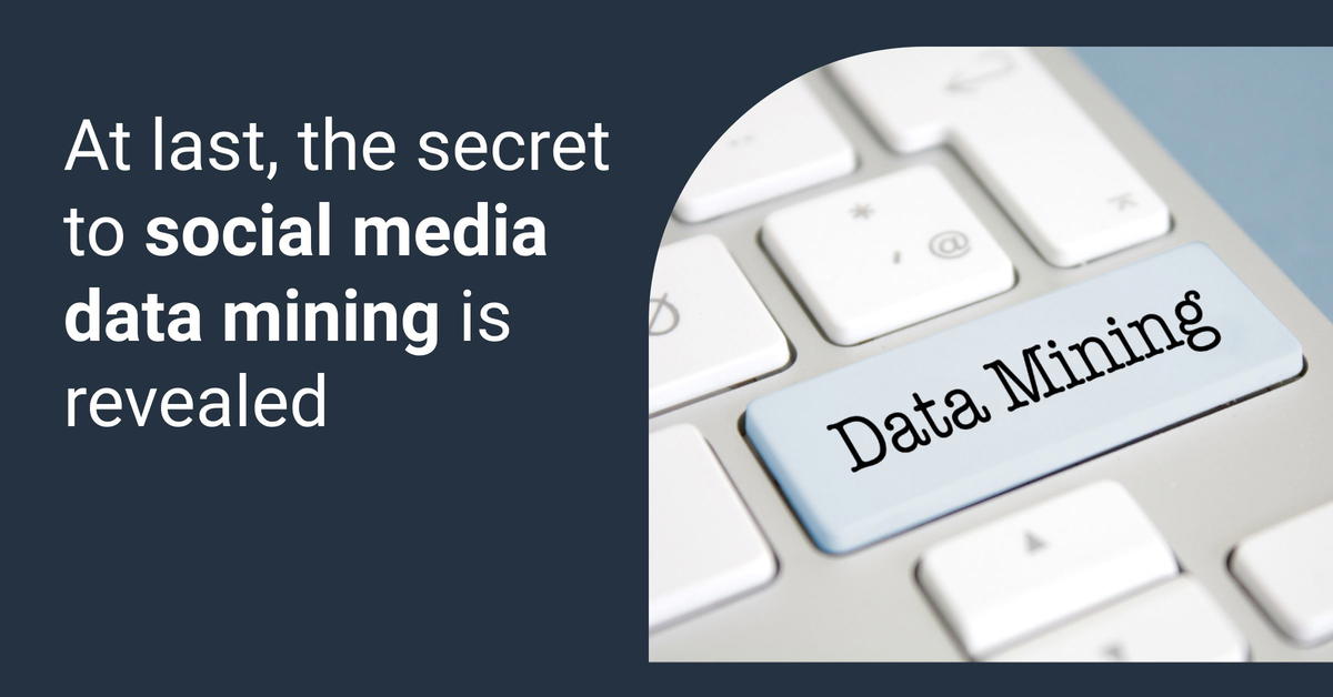 Social Media Data Mining What It Is, How It Works, and How to Use It